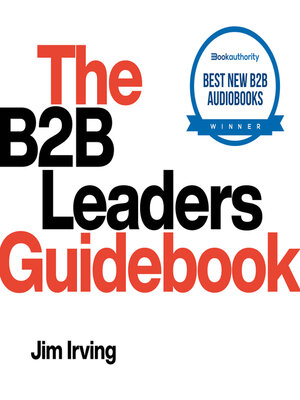 cover image of The B2B Leaders Guidebook